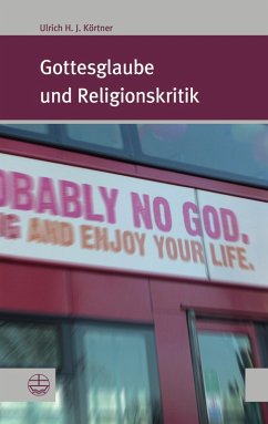 Gottesglaube und Religionskritik (eBook, PDF) - Körtner, Ulrich H. J.
