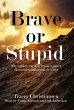 Brave or Stupid (eBook, ePUB) - Bild 1