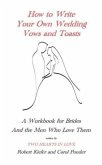 How to Write Your Own Wedding Vows and Toasts (eBook, ePUB)