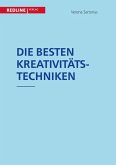 Die besten Kreativitätstechniken (eBook, PDF)