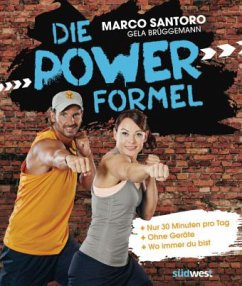 Die Power-Formel - Santoro, Marco; Brüggemann, Gela