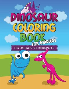 Dinosaur Coloring Book for Toddlers - Speedy Publishing Llc