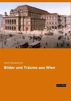 Bilder und Träume aus Wien - Glassbrenner, Adolf