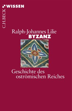 Byzanz (eBook, ePUB) - Lilie, Ralph-Johannes