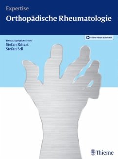 Expertise Orthopädische Rheumatologie - Rehart, Stefan;Sell, Stefan