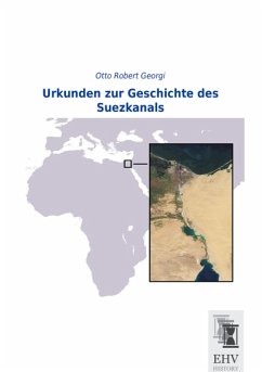 Urkunden zur Geschichte des Suezkanals - Georgi, Otto Robert