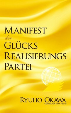Manifest der Glücksrealisierungspartei (eBook, ePUB) - Okawa, Ryuho