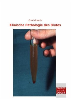 Klinische Pathologie des Blutes - Grawitz, Ernst