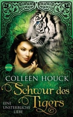 Schwur des Tigers - Eine unsterbliche Liebe / Tiger Saga Bd.4 - Houck, Colleen