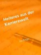 Heiteres aus der Karrierewelt (eBook,... - Bild 1