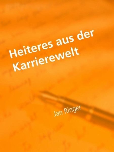 Heiteres aus der Karrierewelt (eBook, ePUB)