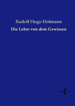 Die Lehre von dem Gewissen - Hofmann, Rudolf Hugo