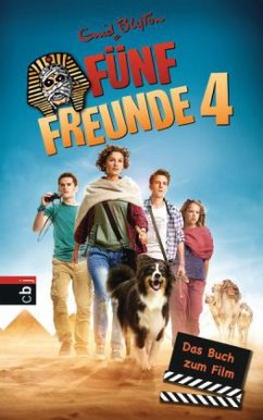 Fünf Freunde 4 / Fünf Freunde Buch zum Film Bd.4 - Blyton, Enid