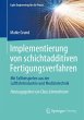 Implementierung von schichtadditiven... - Bild 1