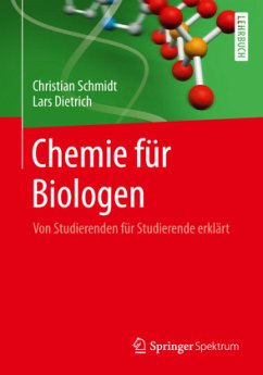 Chemie für Biologen - Schmidt, Christian;Dietrich, Lars