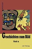 Geschichten zum Bild Geschichten zum Bild