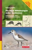 Die Vögel Mitteleuropas sicher bestimmen