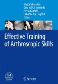 Effective Training of Arthroscopic Skills