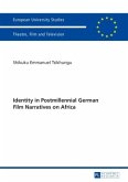 Identity in Postmillennial German Films on Africa