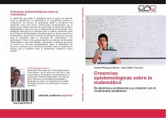 Creencias epistemológicas sobre la matemática - Rodríguez Alonso, Yasline;Vizcaíno, Annia Esther