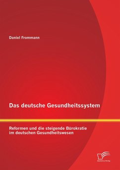 Cover Das deutsche Gesundheitssystem: Reformen und die steigende Bürokratie im deutschen Gesundheitswesen