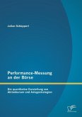Performance-Messung an der Börse: Die quantitative Darstellung von Aktienkursen und Anlagestrategien