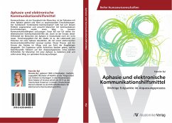 Aphasie und elektronische Kommunikationshilfsmittel - Byl, Mareike