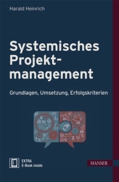 Systemisches Projektmanagement, m. 1 Buch, m. 1 E-Book - Heinrich, Harald