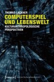 Computerspiel und Lebenswelt