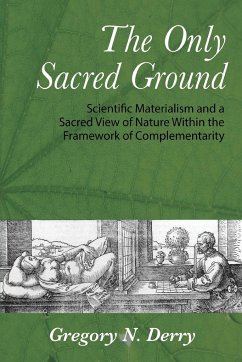The Only Sacred Ground - Derry, Gregory N.