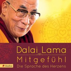 Mitgefühl - Dalai Lama XIV.