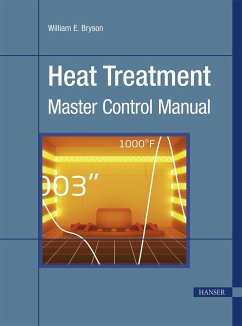 Heat Treatment: Master Control Manual - Bryson, William E.