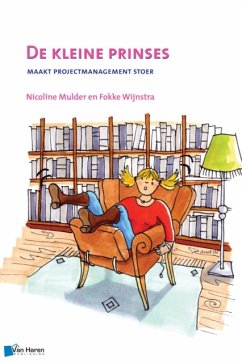 De kleine prinses - maakt projectmanagement stoer - 2de druk (eBook, PDF) - Mulder, Nicoline