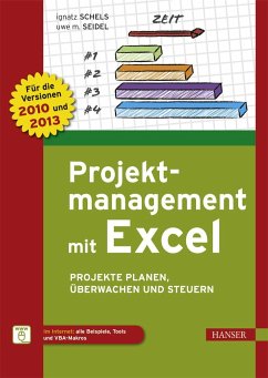 Projektmanagement mit Excel - Schels, Ignatz;Seidel, Uwe M.