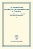 Der Personalkredit des ländlichen Kleingrundbesitzes in Österreich.