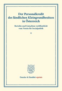 Der Personalkredit des ländlichen Kleingrundbesitzes in Österreich.