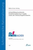 Echtzeitfähig-koordinierte Produktionsplanung in Supply-Chains der Verbrauchsgüterindustrie