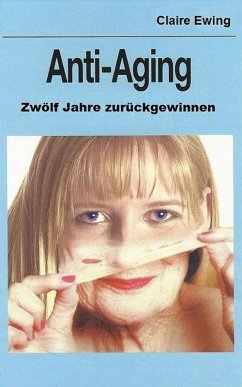 Anti-Aging (eBook, ePUB) - Ewing, Claire