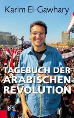Tagebuch der arabischen Revolution (Mängelexemplar) - Gawhary, Karim El-