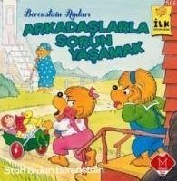 Arkadaslarla Sorun Yasamak - Jan Berenstain, Stanand