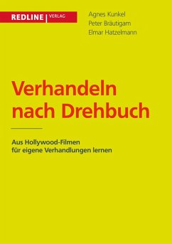 Verhandeln nach Drehbuch (eBook, PDF) - Kunkel, Agnes; Bräutigam, Peter