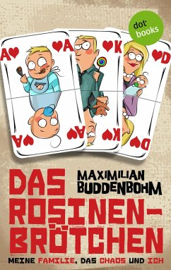 Das Rosinenbrötchen (eBook, ePUB) - Buddenbohm, Maximilian