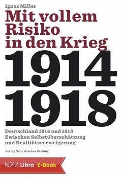 Mit vollem Risiko in den Krieg (eBook, ePUB) - Miller, Ignaz