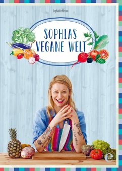 Sophias vegane Welt (eBook, ePUB) - Hoffmann, Sophia