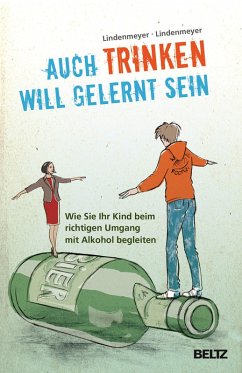 Auch Trinken will gelernt sein (eBook, PDF) - Lindenmeyer, Johannes; Lindenmeyer, Thomas