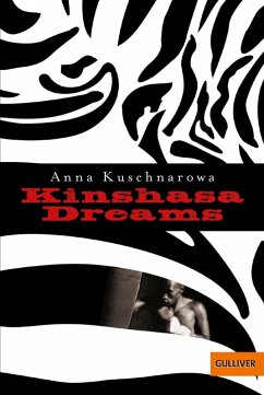 Kinshasa Dreams (eBook, ePUB) - Kuschnarowa, Anna