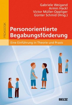 Personorientierte Begabungsförderung (eBook, PDF) - Weigand, Gabriele; Hackl, Armin; Müller-Oppliger, Victor; Schmid, Günter