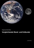 Vergleichende Mond- und Erdkunde Vergleichende Mond- und Erdkunde