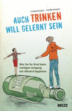 Auch Trinken will gelernt sein (eBook, ePUB) - Lindenmeyer, Johannes; Lindenmeyer, Thomas