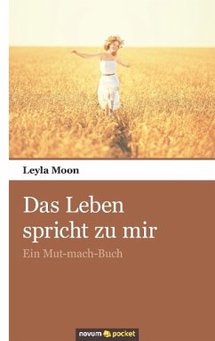 Das Leben spricht zu mir - Leyla Moon